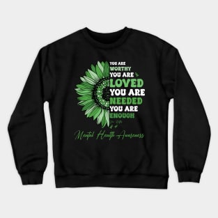 Motivational Support Warrior Mental Health Awareness Gifts For Men Women Crewneck Sweatshirt